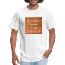Load image into Gallery viewer, Conjure Power From Self Doubt T-Shirt - white