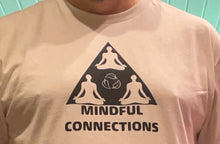 Load image into Gallery viewer, Mindful Connections Tee Shirt
