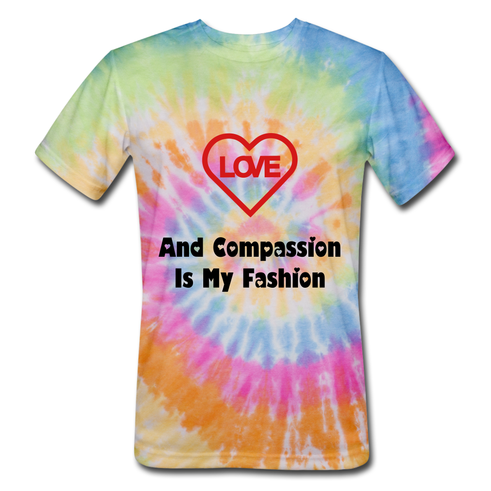 Unisex Tie Dye Love and Compassion T-Shirt - rainbow