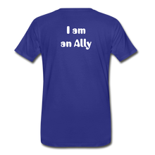 Load image into Gallery viewer, I am an Ally Men&#39;s Premium T-Shirt - royal blue
