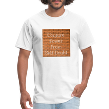 Load image into Gallery viewer, Conjure Power From Self Doubt T-Shirt - white
