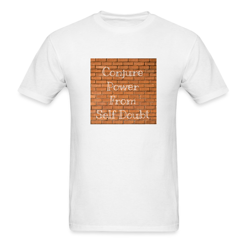 Conjure Power From Self Doubt T-Shirt - white