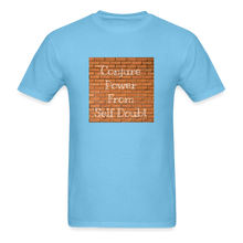 Load image into Gallery viewer, Conjure Power From Self Doubt T-Shirt - aquatic blue
